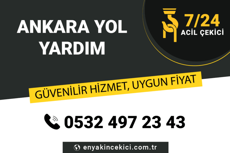 Ankara Yol Yardım Ankara En Yakın Çekici